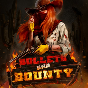 Bullets And Bounty